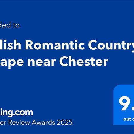 Stylish Romantic Country Escape Near Chester Christleton Exteriör bild